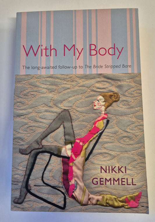 With My Body (Bride Trilogy #2) by Nikki Gemmell