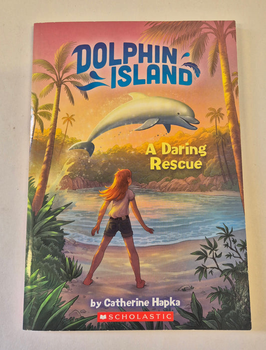 A Daring Rescue (Dolphin Island #1) by Catherine Hapka