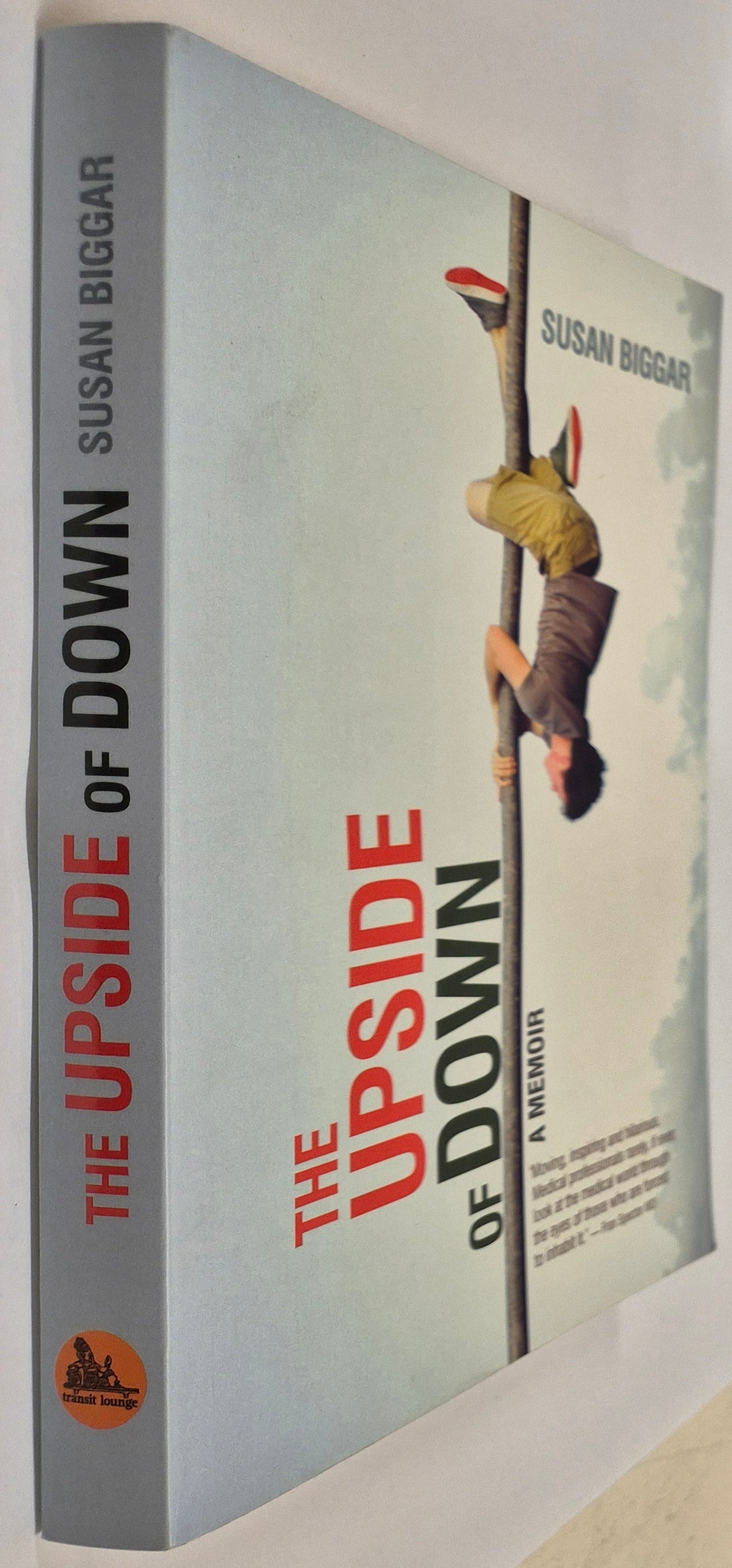 The Upside of Down: A Memoir by Susan Biggar