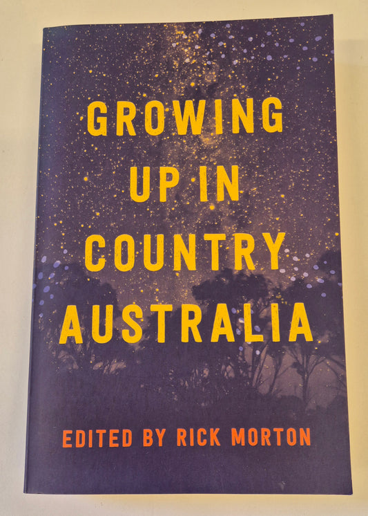 Growing up in Country Australia by Rick Morton