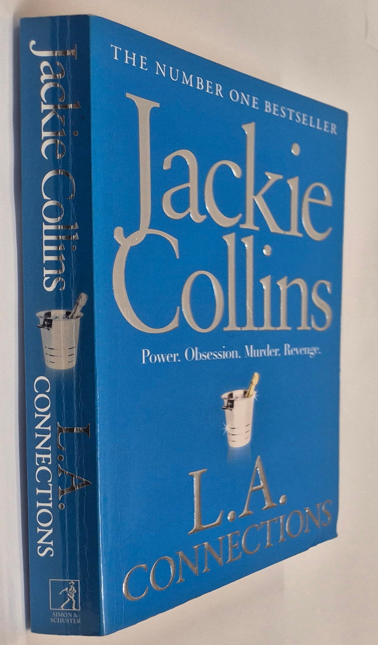 L. A. Connections #1-4: Power #1 + Obsession #2 + Murder #3 + Revenge #4 by Jackie Collins