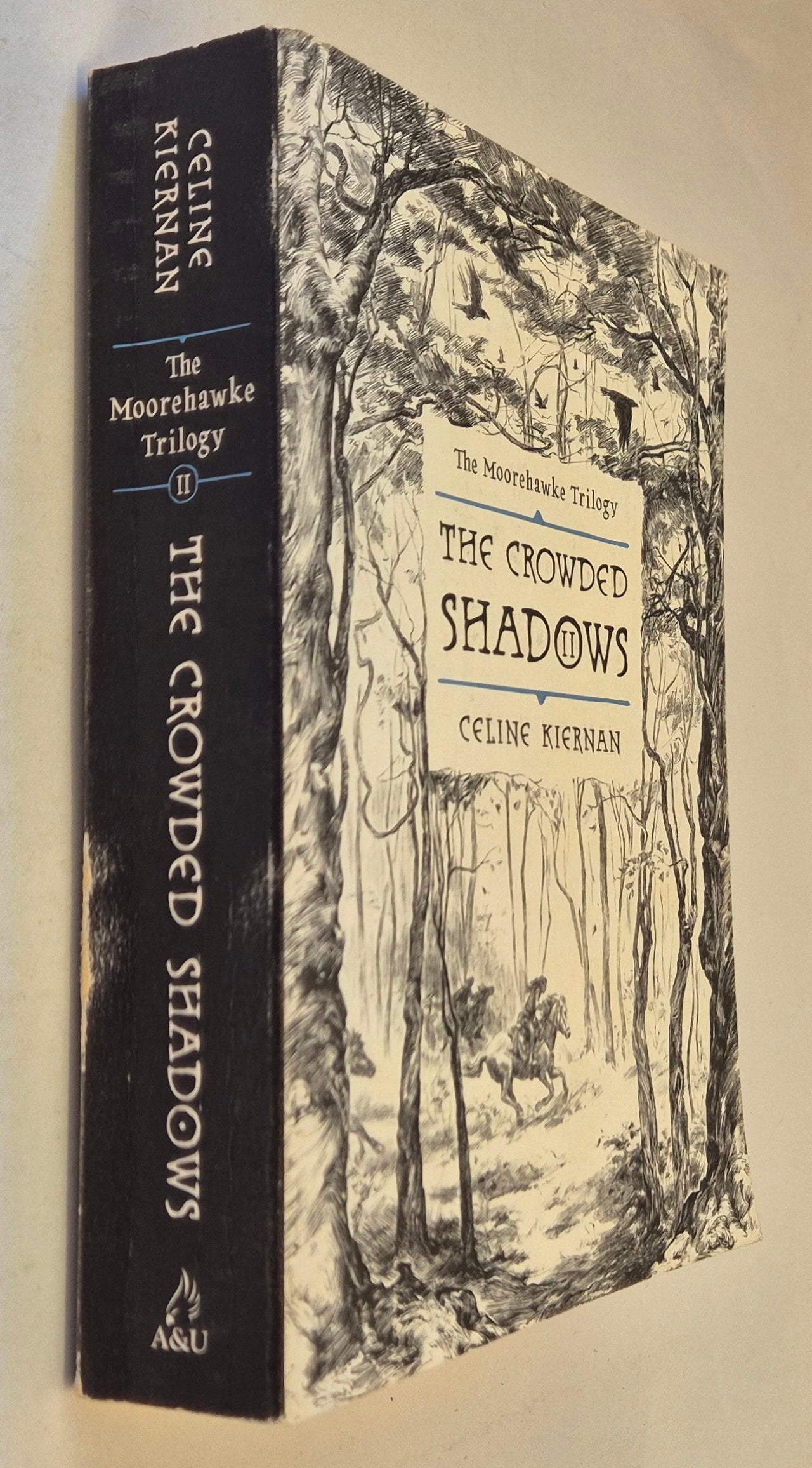 The Crowded Shadows (Moorehawke Trilogy #2) by Celine Kiernan