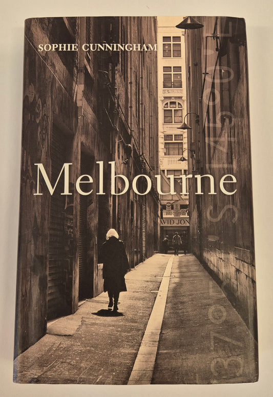 Melbourne (The New South Cities Series #4) by Sophie Cunningham