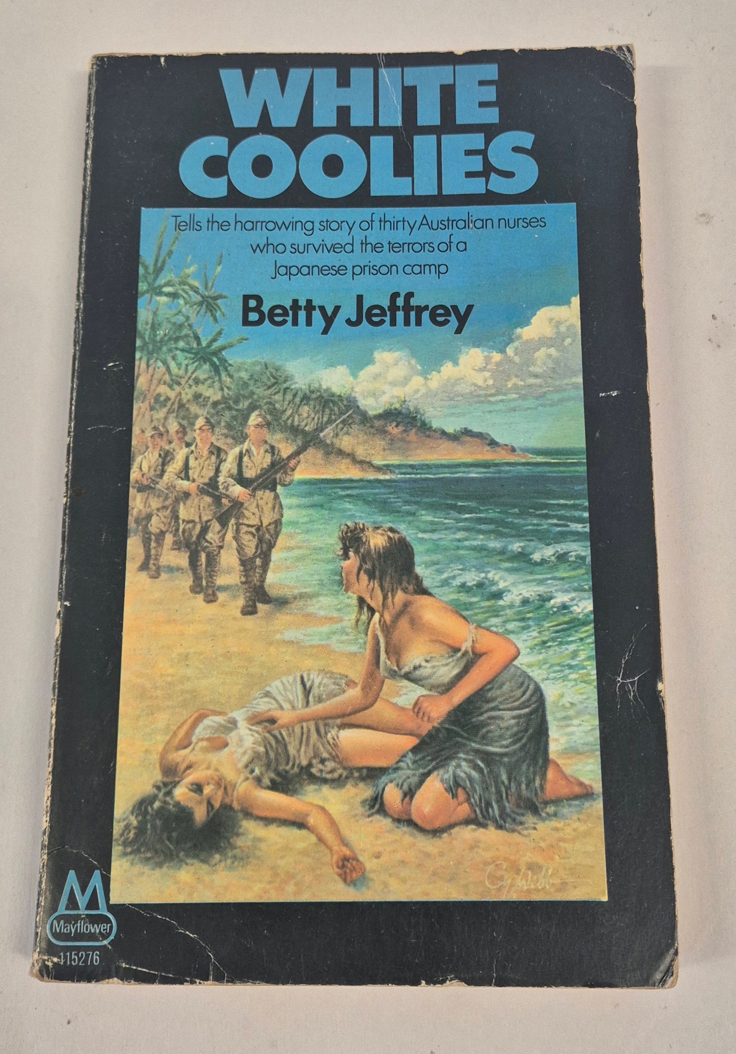 White Coolies: A Graphic Record of Survival in World War Two by Betty Jeffrey