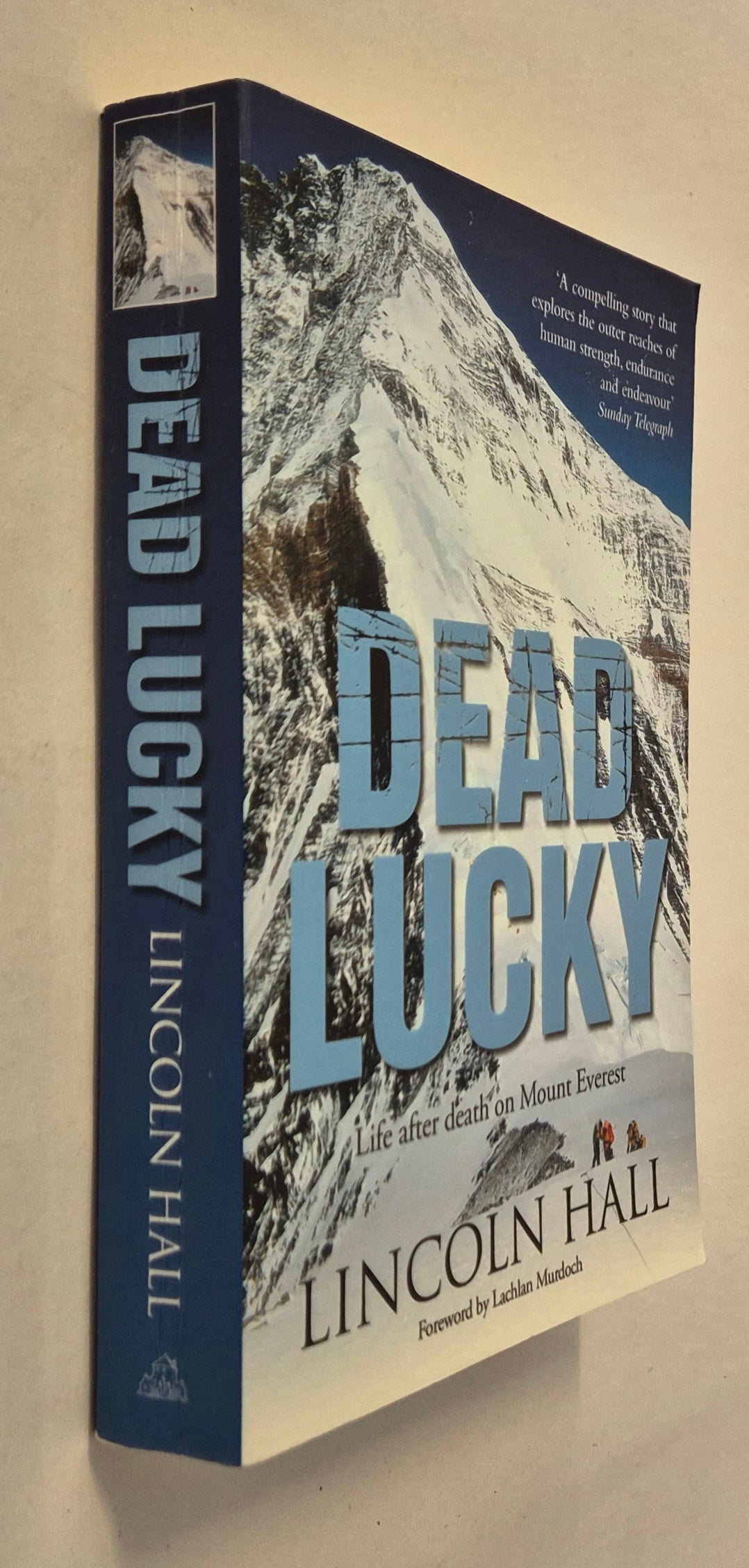 Dead Lucky: Life After Death on Mount Everest by Lincoln Hall