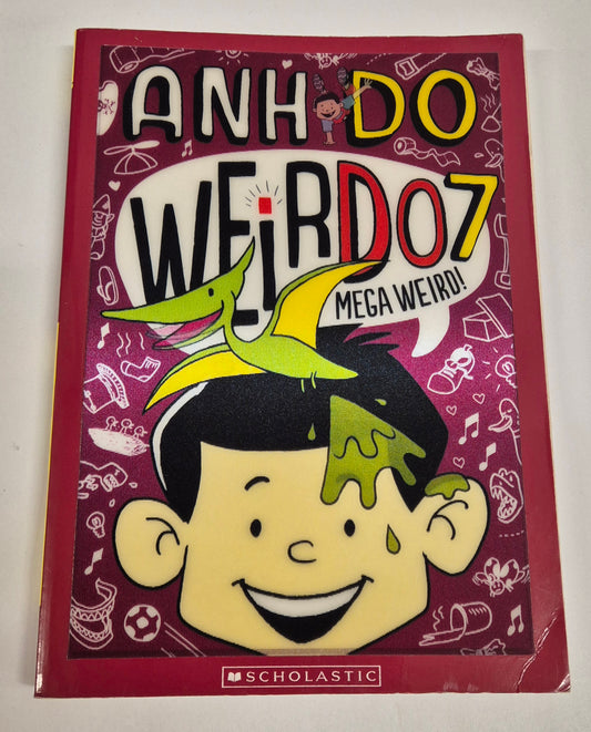 Mega Weird (Weirdo #7) by Anh Do