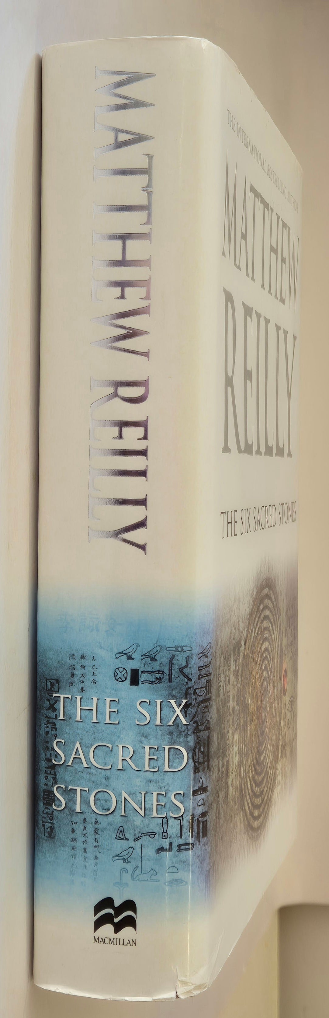 The Six Sacred Stones (Jack West Jr #2) by Matthew Reilly