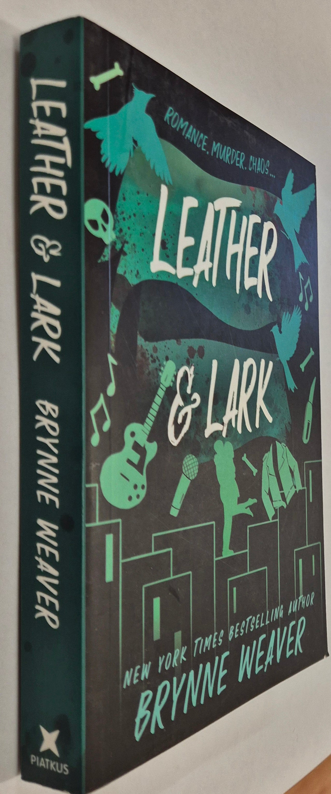 Leather & Lark (The Ruinous Love Trilogy #2) by Brynne Weaver