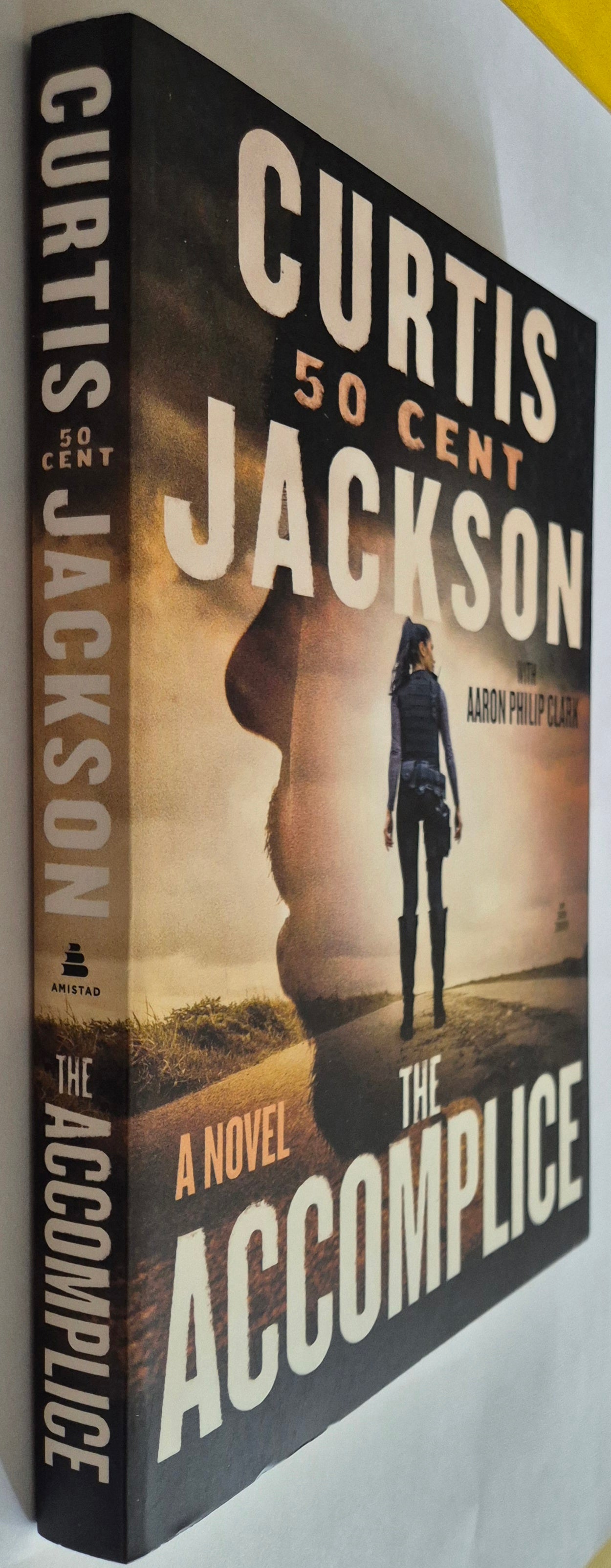 The Accomplice: A Novel by Curtis (50 Cent) Jackson with Aaron Philip Clark