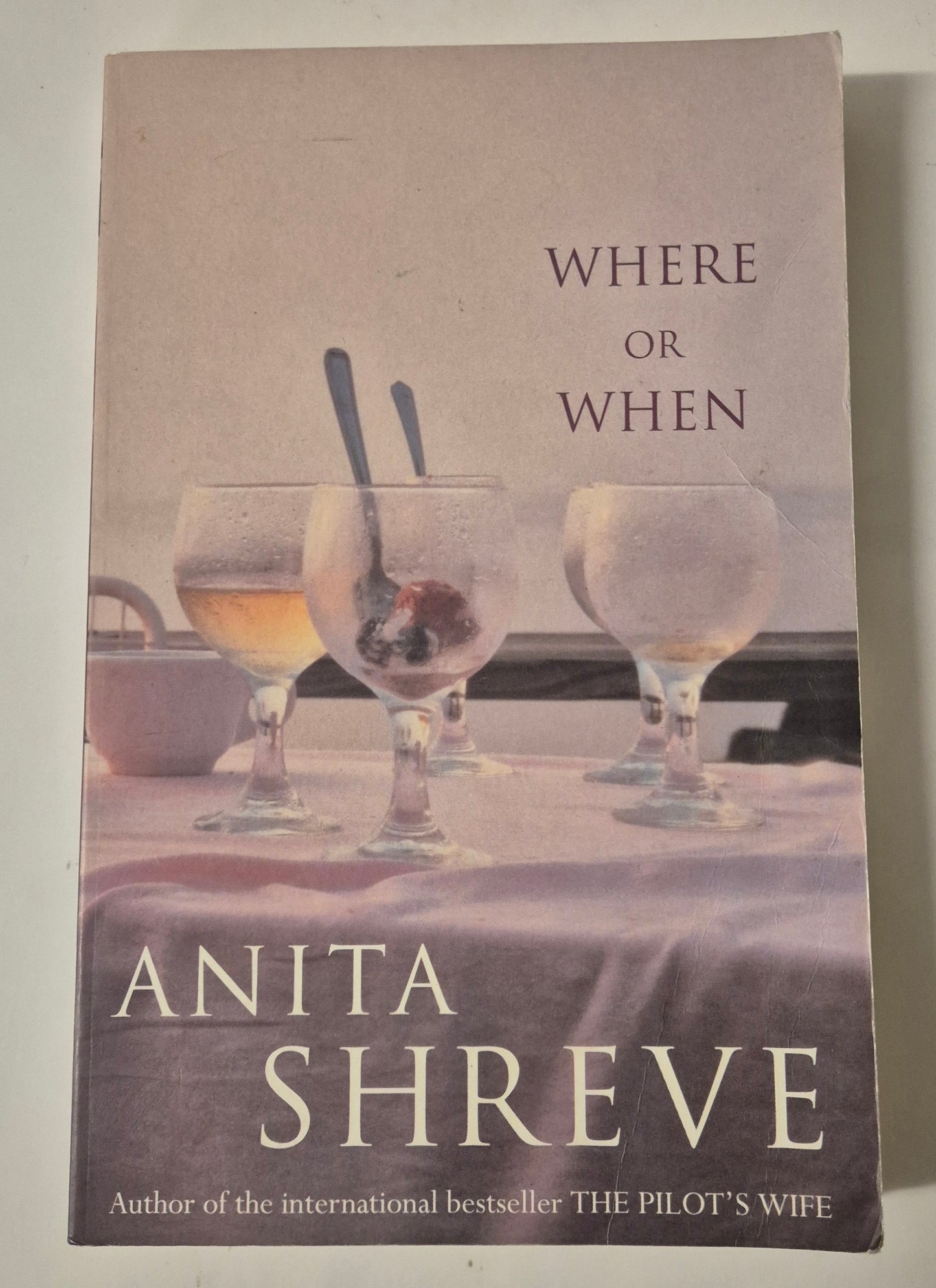 Where or When by Anita Shreve