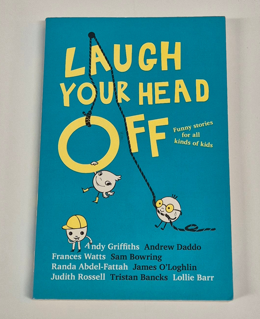 Laugh Your Head Off by Andy Griffiths and Others