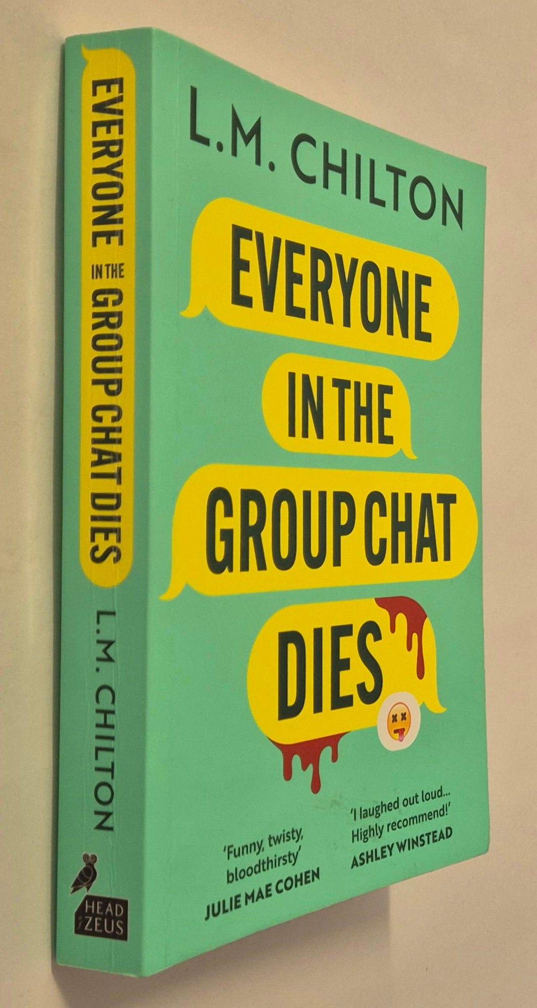 Everyone in the Group Chat Dies by L. M. Chilton