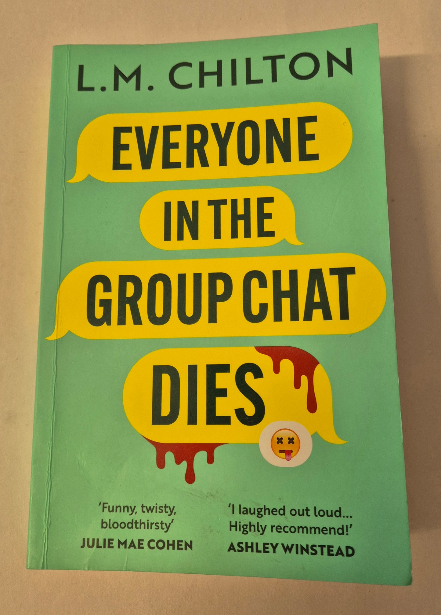 Everyone in the Group Chat Dies by L. M. Chilton