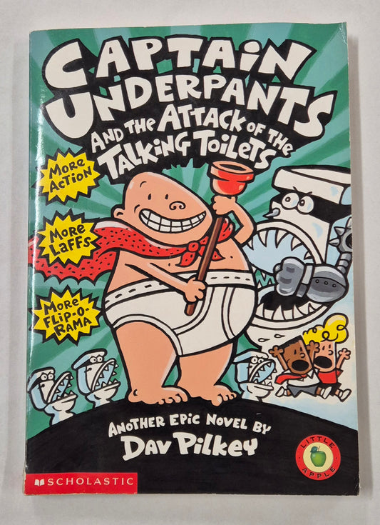 Attack of the Talking Toilets (Captain Underpants #2) by Dav Pilkey