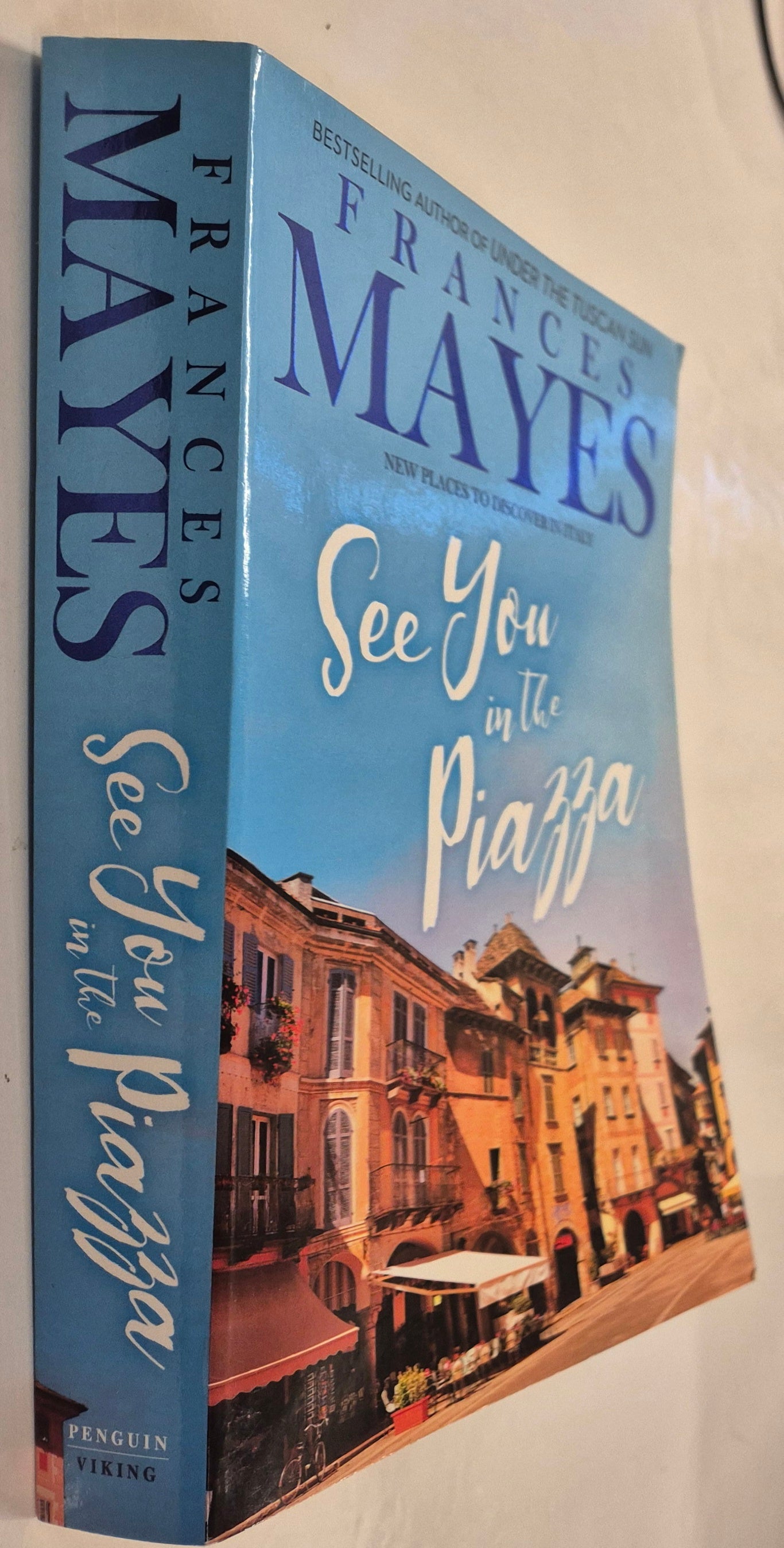 See You in the Piazza by Frances Mayes