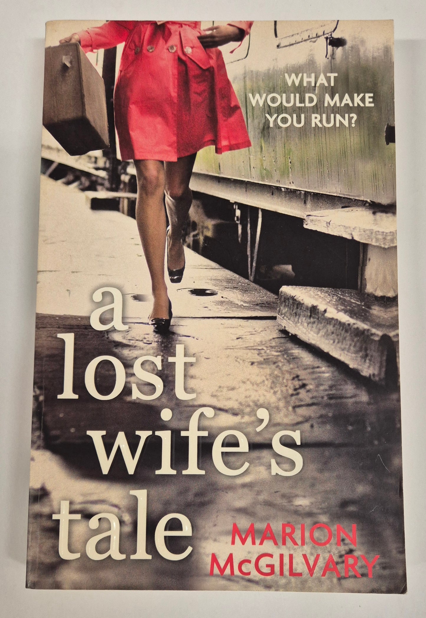 A Lost Wife's Tale by Marion McGilvary