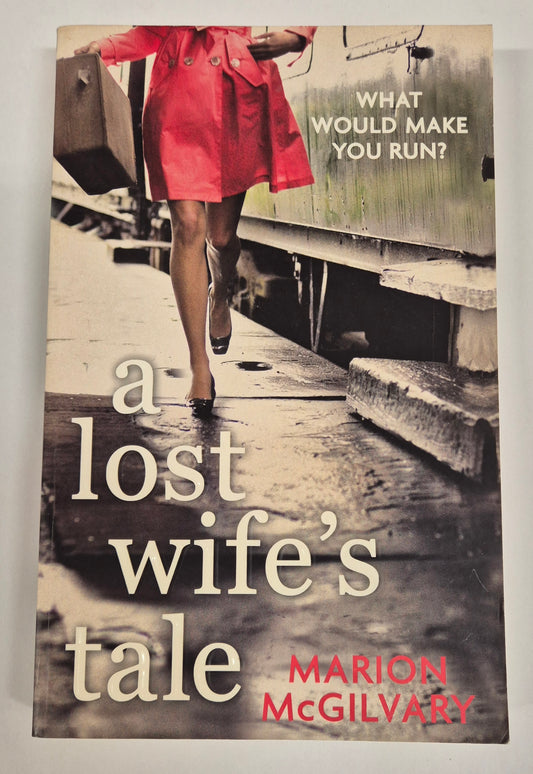 A Lost Wife's Tale by Marion McGilvary