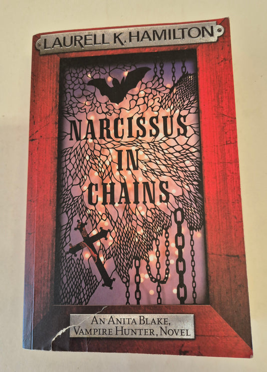 Narcissus in Chains (Anita Blake Vampire Hunter #10) by Laurell K. Hamilton