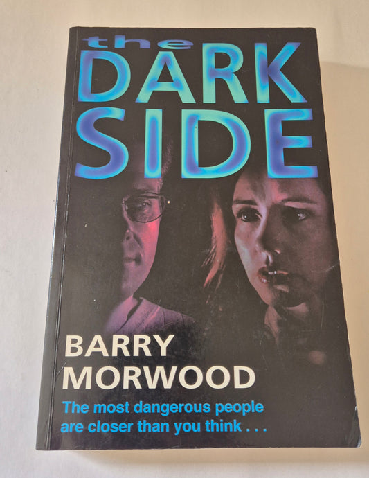 The Dark Side by Barry Morwood
