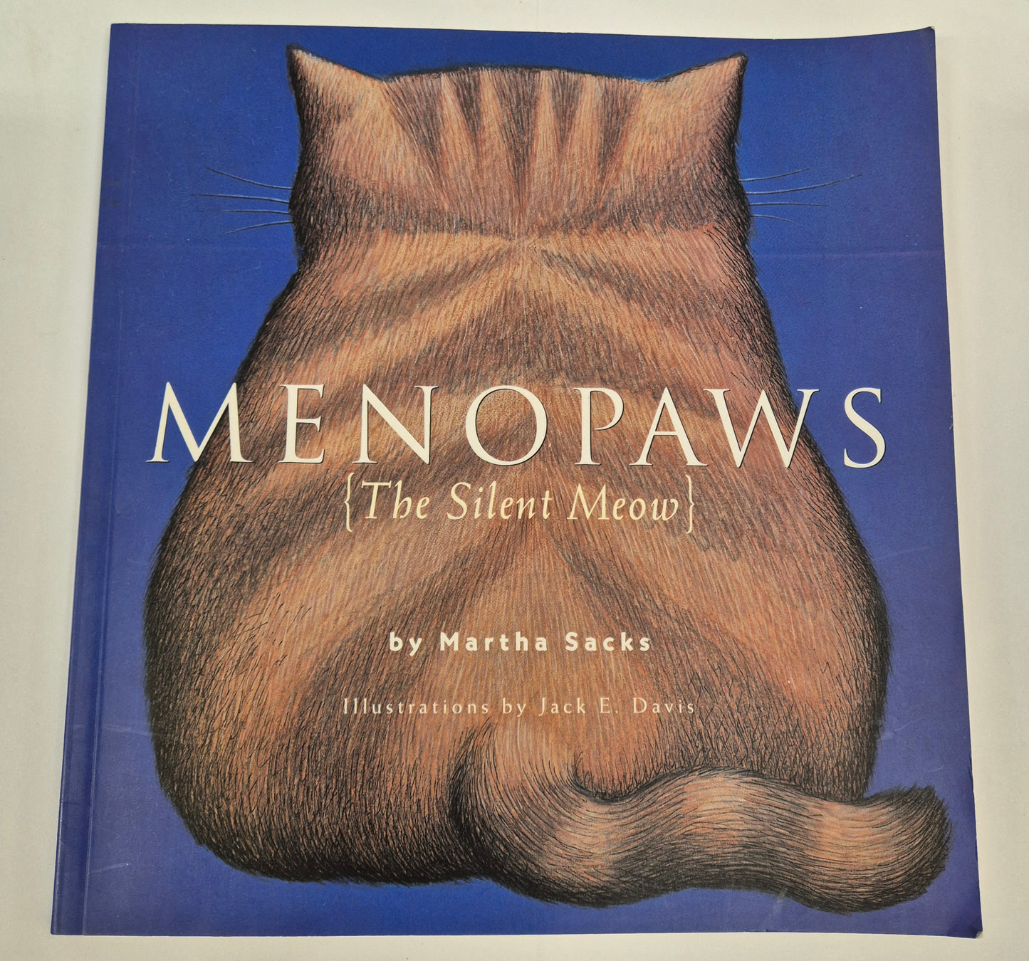 Menopaws: The Silent Meow by Martha Sacks