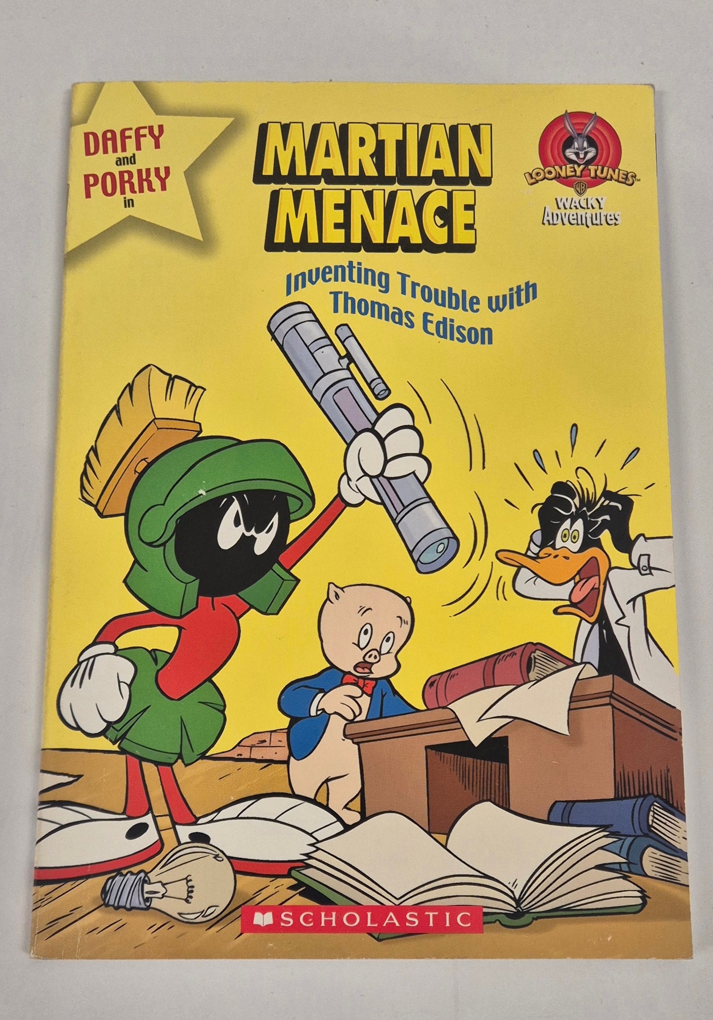 Martian Menace Inventing Trouble with Thomas Edison (Looney Tunes Wacky Adventures) by Tracey West