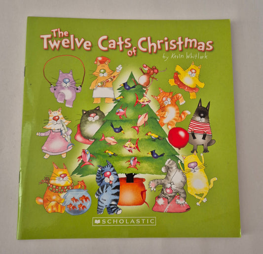 The Twelve Cats of Christmas by Kevin Whitlark