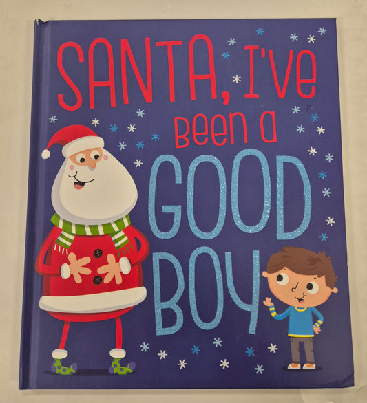 Santa I've Been a Good Boy by Katie Barnett