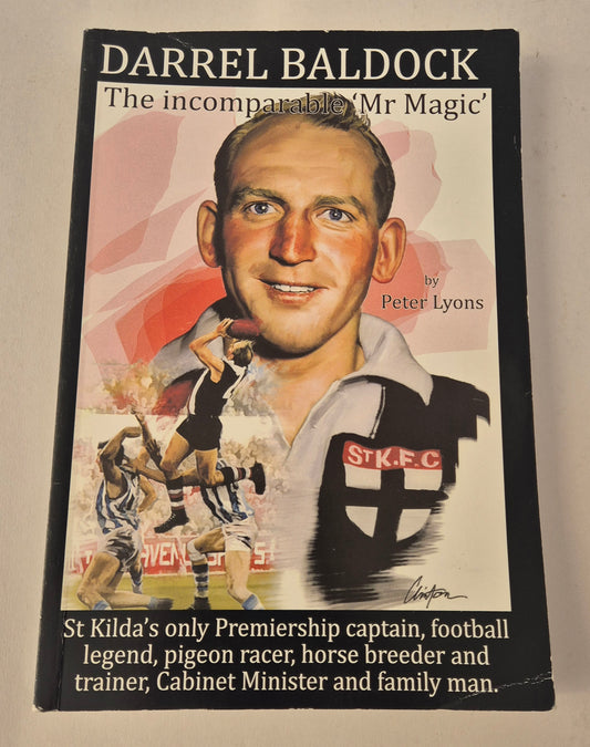 Darrel Baldock The Incomparable 'Mr Magic' by Peter Lyons