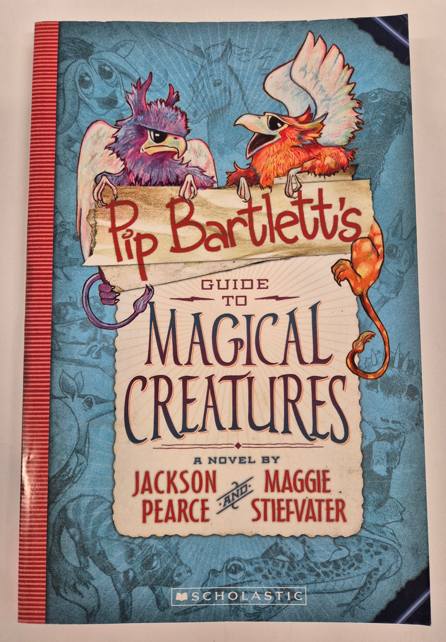 Pip Bartlett's Guide to Magical Creatures (Pip Bartlett #1) by Jackson Pearce