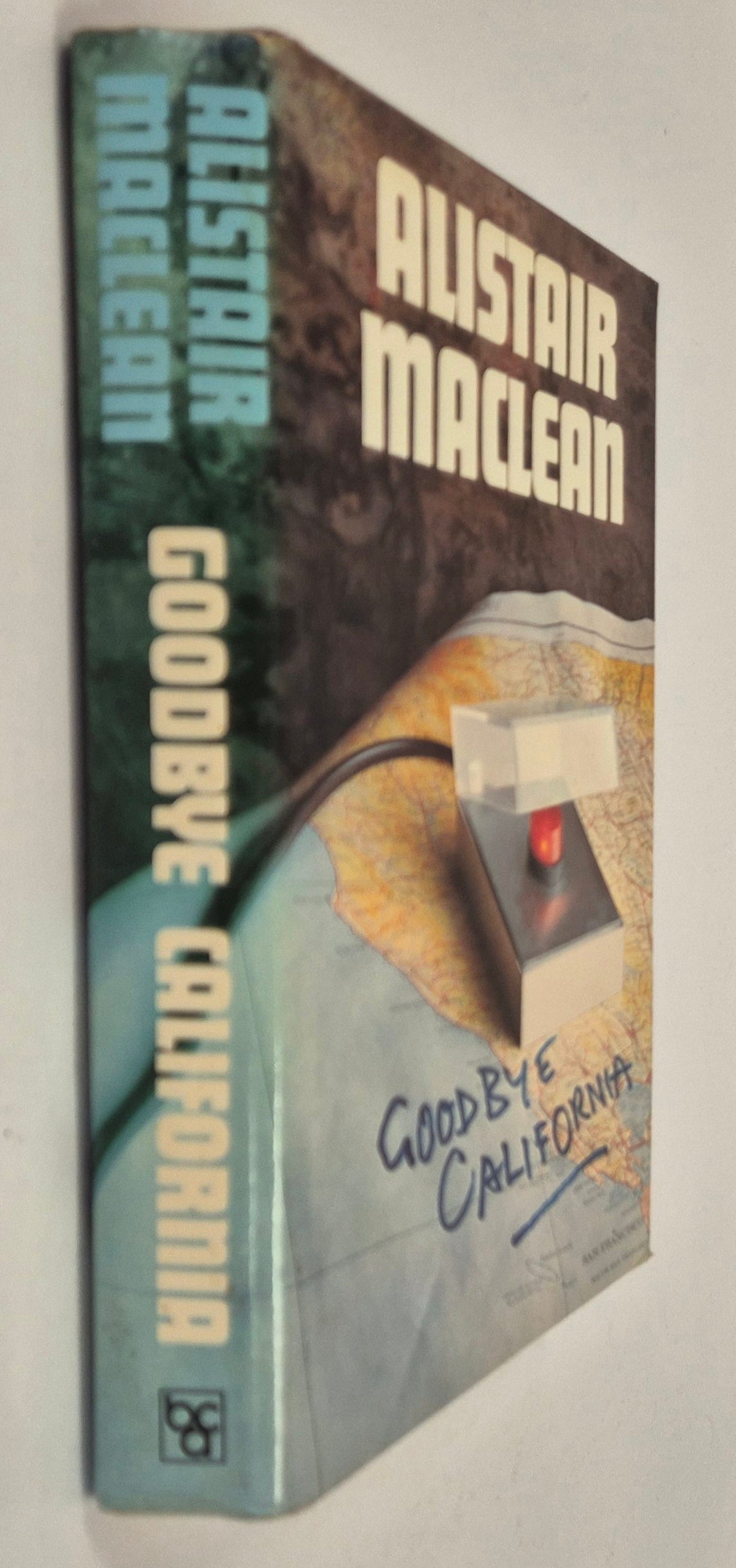 Goodbye California by Alistair MacLean