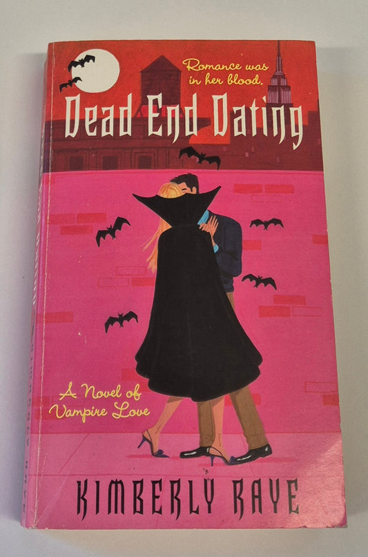 Dead End Dating (Dead End Dating #1) by Kimberly Raye