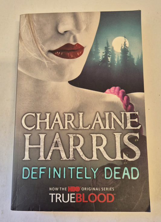 Definitely Dead (Sookie Stackhouse #6) by Charlaine Harris