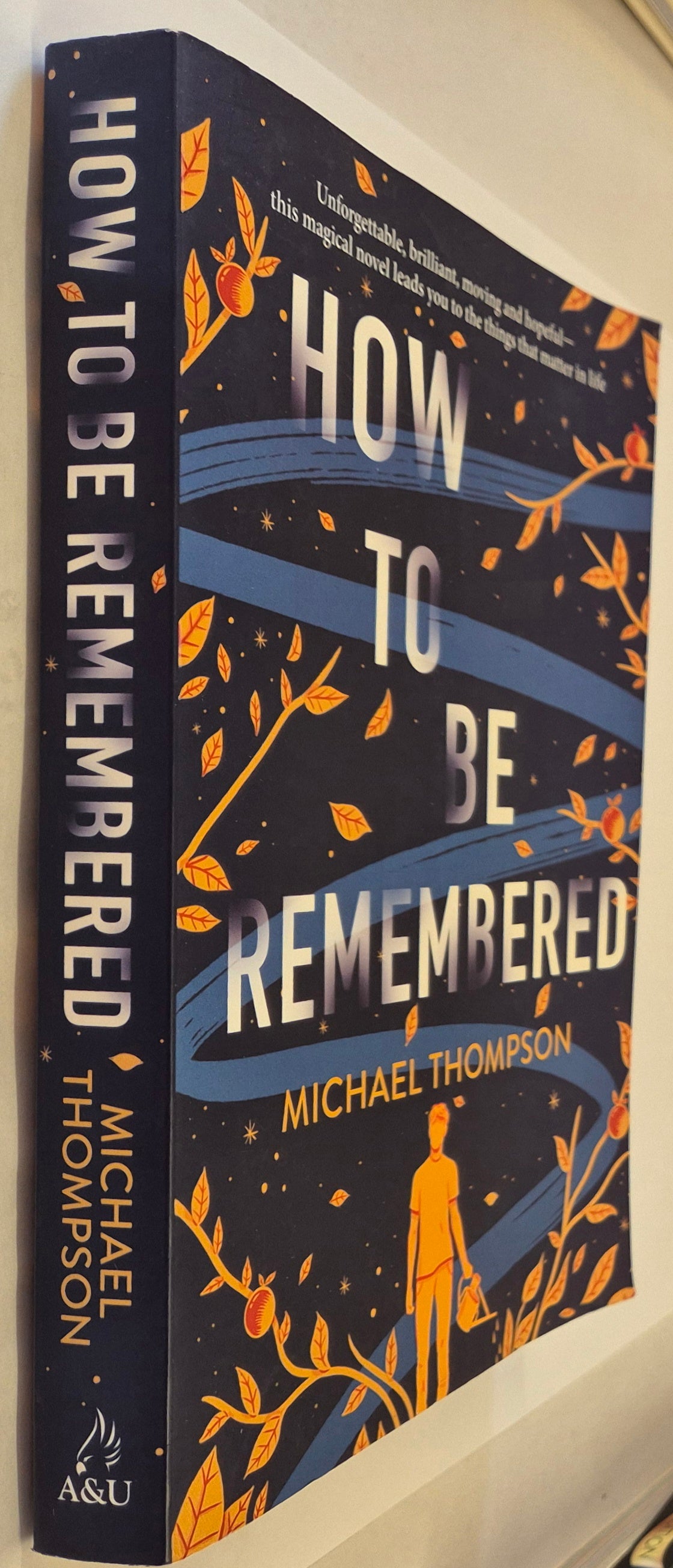 How to be Remembered by Michael Thompson