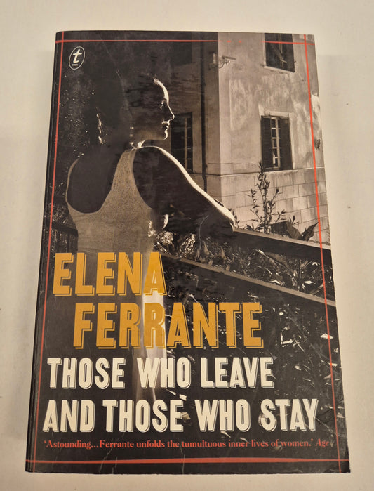 Those Who Leave and Those Who Stay (The Neapolitan Novels #3) by Elena Ferrante