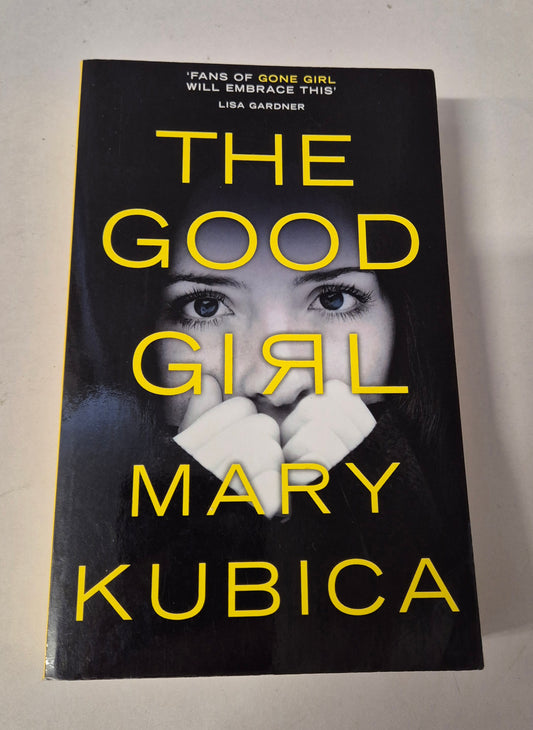 The Good Girl by Mary Kubica