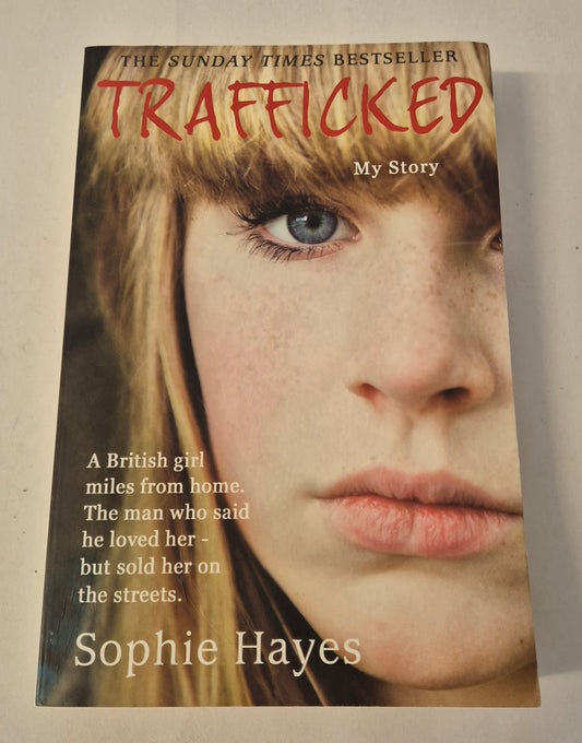 Trafficked by Sophie Hayes