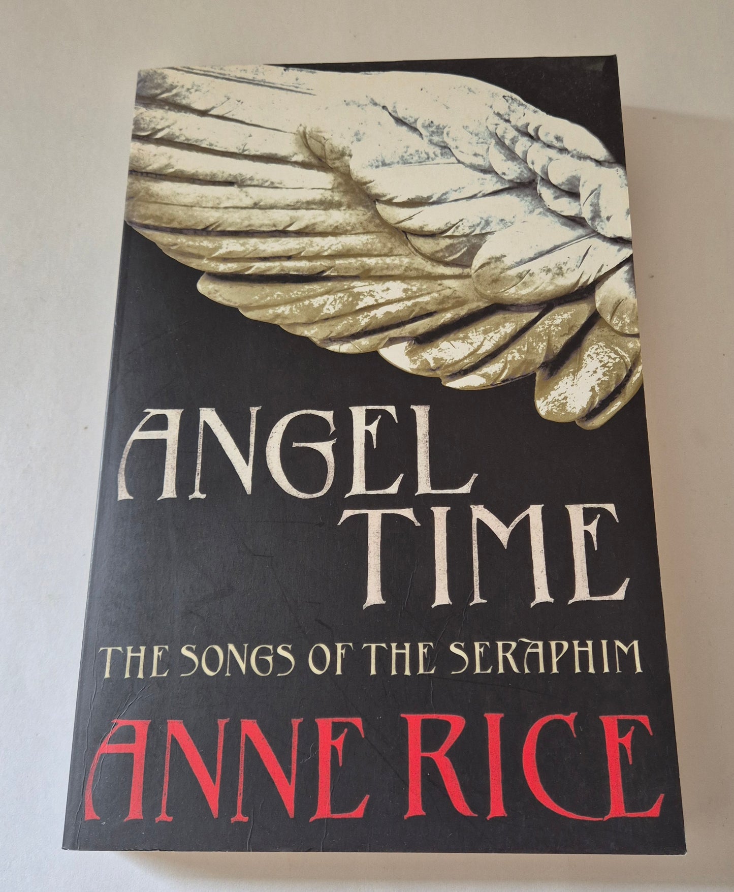 Angel Time (The Songs of the Seraphim #1) by Anne Rice