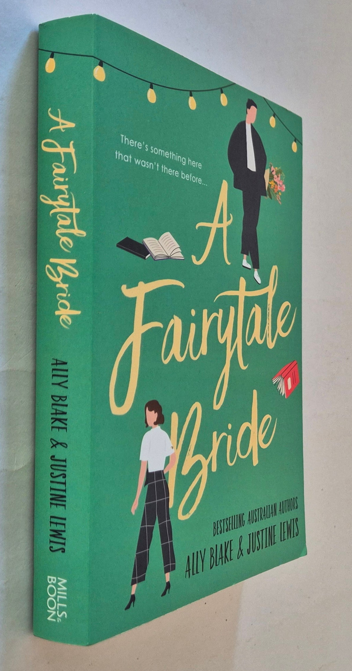 A Fairytale Bride by Ally Blake & Justine Lewis