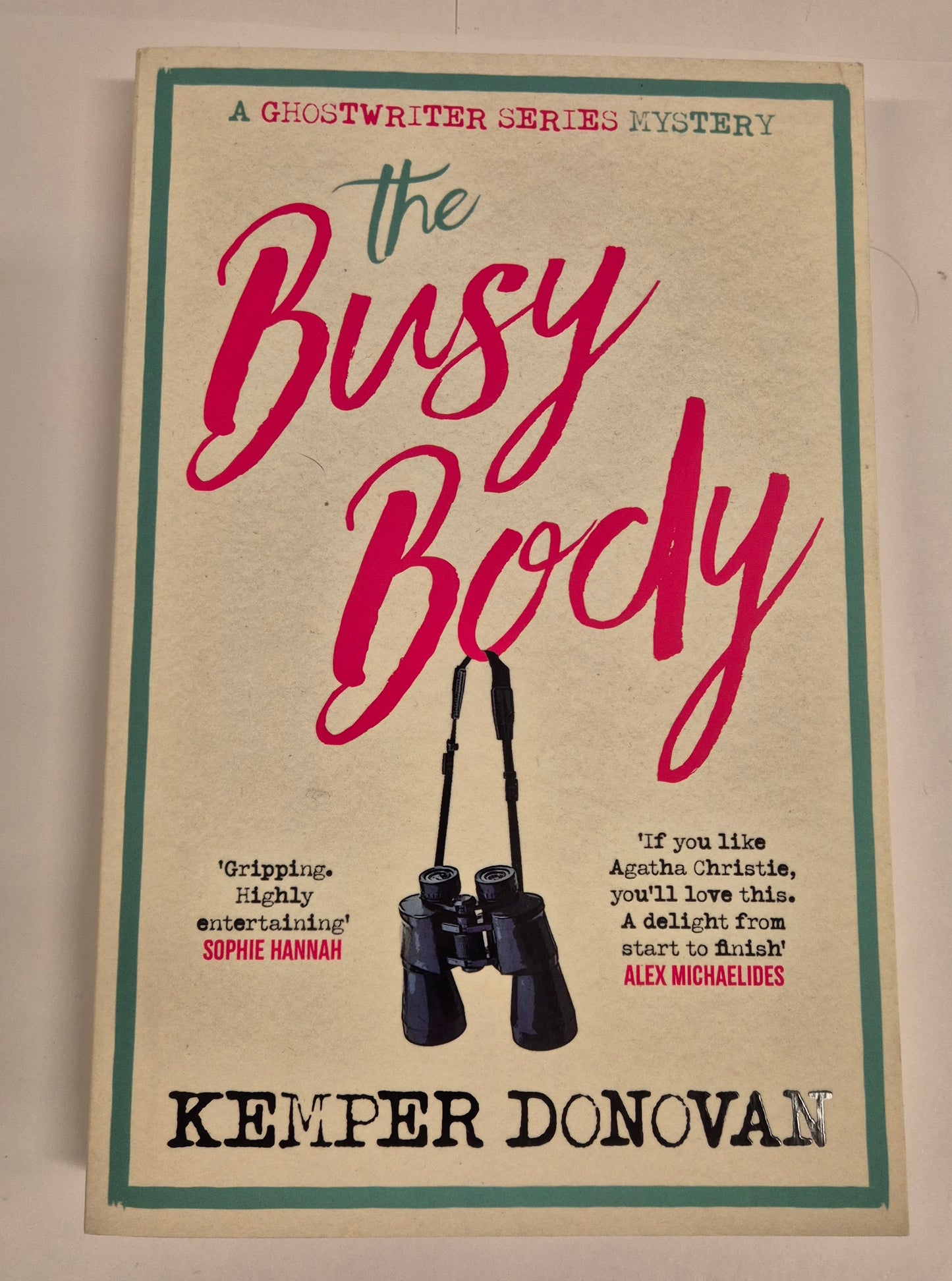 The Busy Body (Ghostwriter Mystery #1) by Kemper Donovan (Uncorrected Proof)