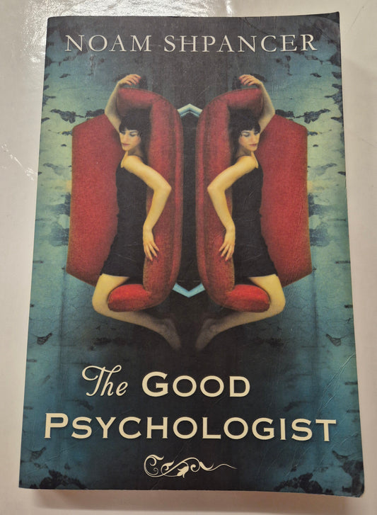 The Good Psychologist by Noam Shpancer