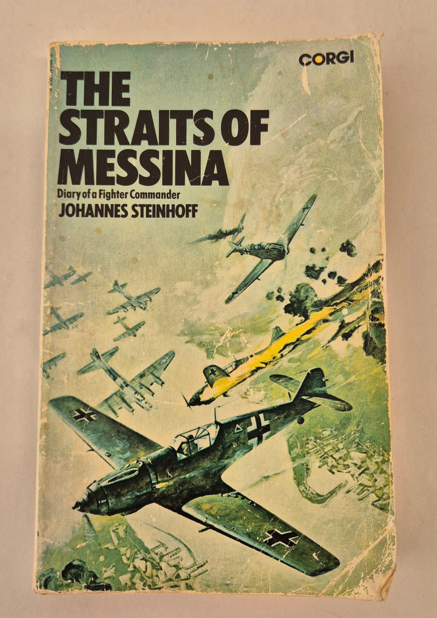 The Straits of Messina: Diary of a Fighter Commander by Johannes Steinhoff