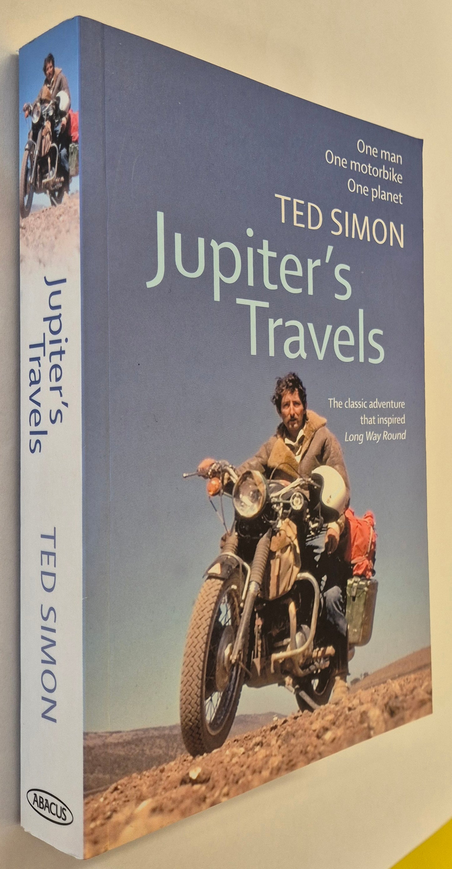 Jupiter's Travels: The Classic Adventure that Inspired Long Way Around (Revised Edition) by Ted Simon
