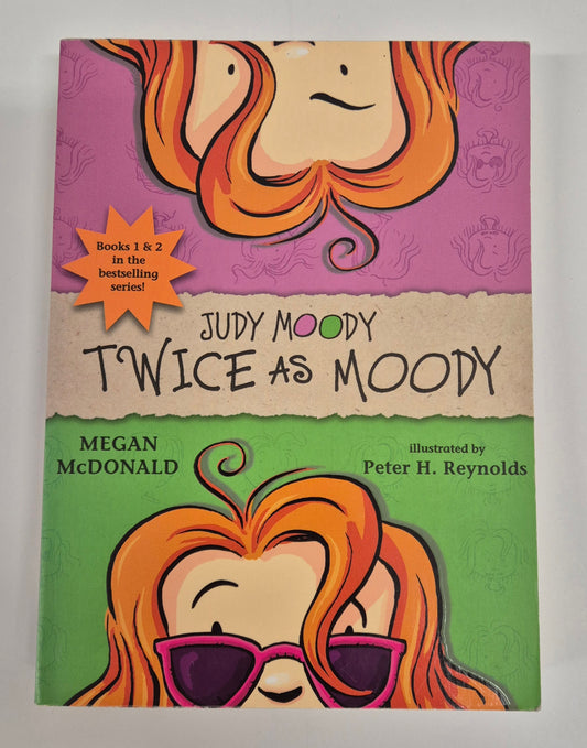 Twice as Moody: Judy Moody + Judy Moody Gets Famous by Megan McDonald