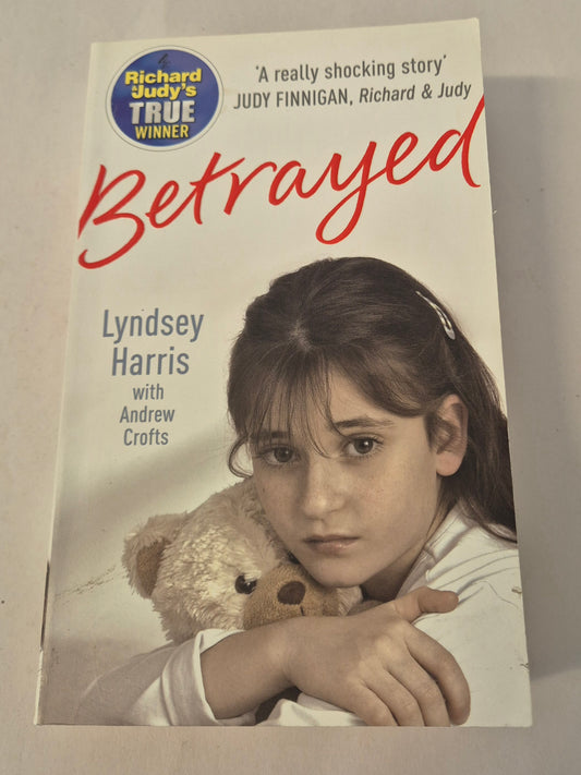 Betrayed by Lyndsey Harris with Andrew Crofts