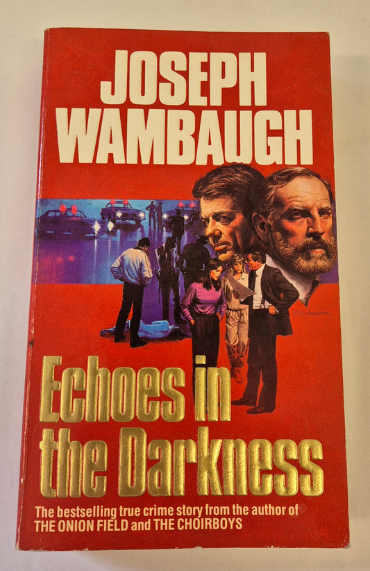 Echoes in the Darkness by Joseph Wambaugh
