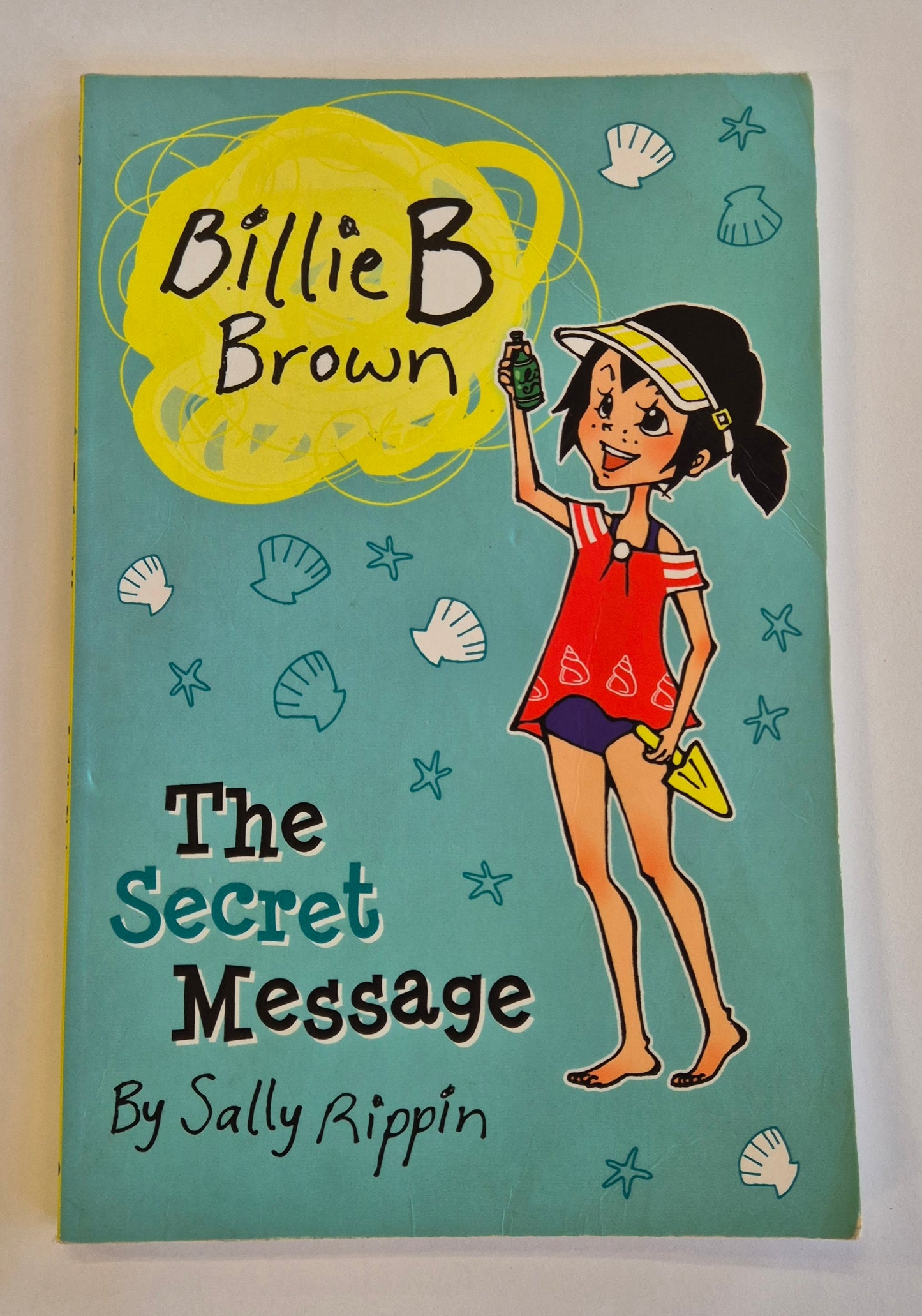 The Secret Message (Billie B. Brown #8) by Sally Rippin