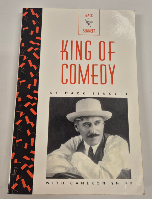 King of Comedy by Mack Sennett with Cameron Shipp