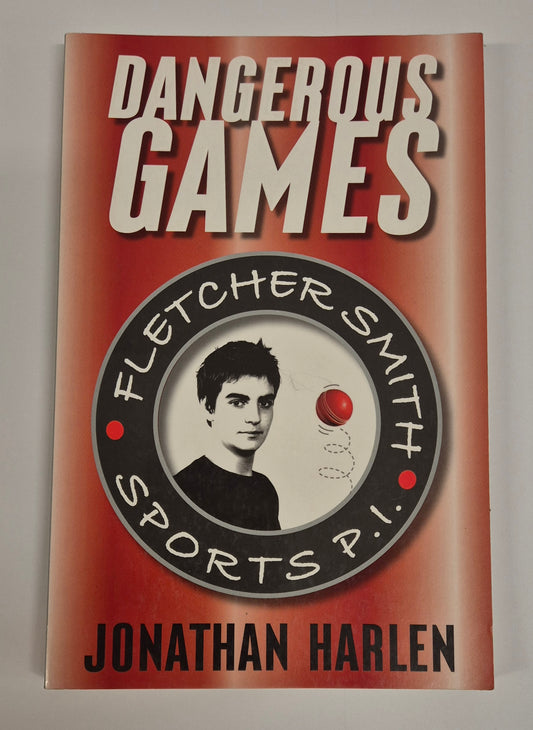 Dangerous Games (Fletcher Smith Sports P.I. #1) by Jonathan Harlen