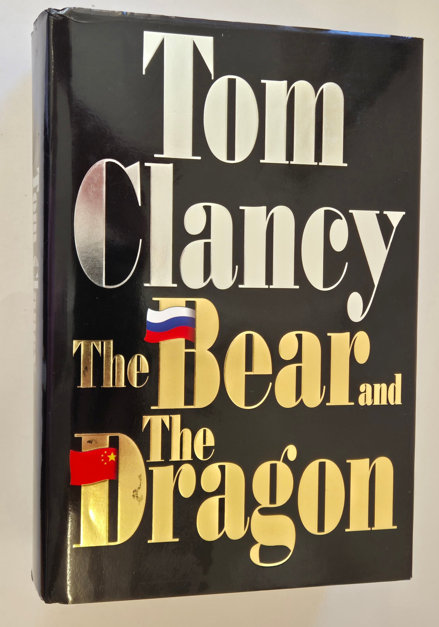 The Bear and the Dragon (Jack Ryan #8)(John Clark Universe) by Tom Clancy